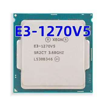 E3-1270V5 E3 1270V5 Xeon SR2LF CPU 3.60 GHz, 8M 80W LGA1151 Quad-core procesorius