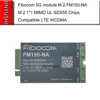 Fibocom 5G modulis M. 2 FM150-NA M. 2 1*1 MIMO UL SDX55 Žetonų paramos SA&NSI ENDC FOAT/DFOTA/VoLTE/Audio/eSIM suderinama LTE WCDMA