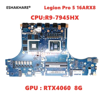 KY585 NM-F251 lenovo Legiono Pro 5 16ARX8 plokštę su CPU R9-7945HX GPU RTX4060 8G RM 100% bandymo gerai