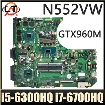 MAINboard ASUS VivoBook Pro N552VW N552V N552VX N552 Nešiojamas Plokštė i5 i7 6th Gen CPU GTX950M GTX960M V2G/V4G